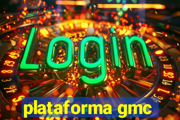 plataforma gmc